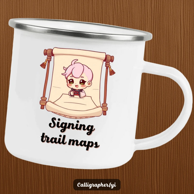 Funny enamel camping mug with a cute character dramatically signing a large scroll, perfect for outdoor enthusiasts with flair.
