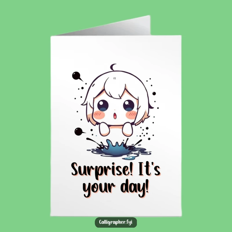 Free Printable Birthday Card: Surprise Ink Splash, Funny Character, DIY Downloadable Gift