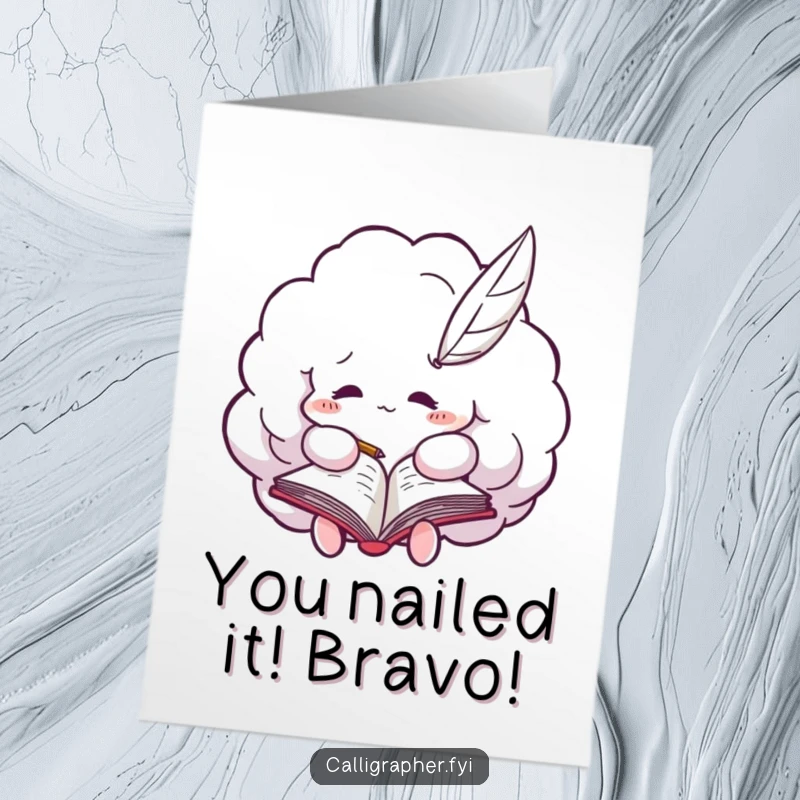 Funny Free Printable Congrats Card: Alert cloud writing intensely with a quill pen, celebrating an accomplishment with humor.