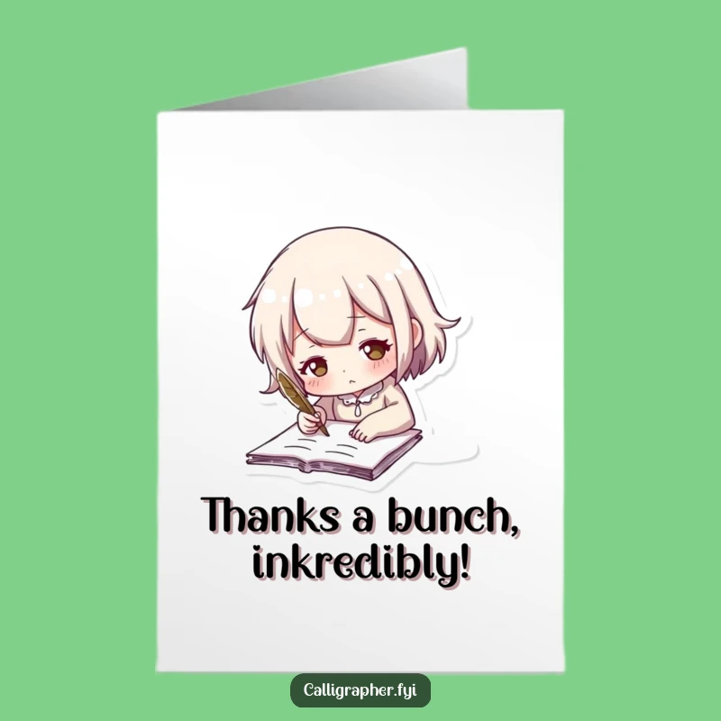 Free Printable Thank You Card: Cute Quill Writer Expresses Gratitude with Humor
