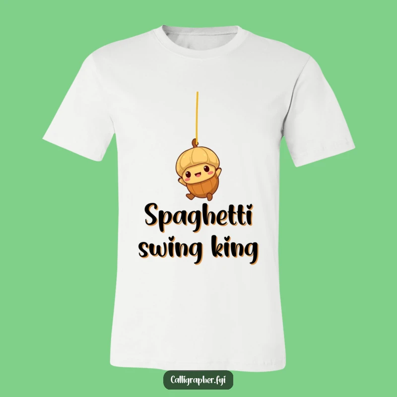 Funny Acorn Spaghetti Swing T-Shirt: Nut's Daring Act, Humorous Apparel, Gift!